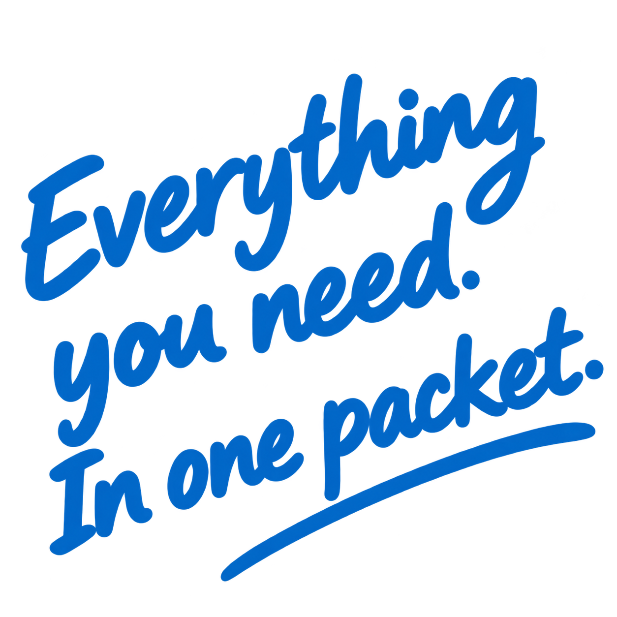 Everything you need. In one packet.